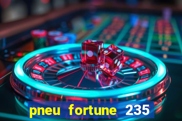 pneu fortune 235 55 r18